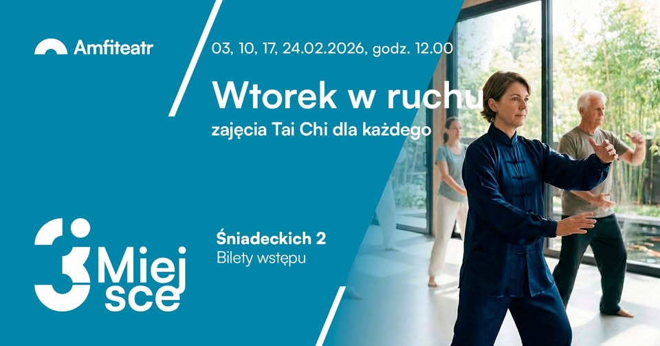 Wtorek w Ruchu - Zajęcia Tai Chi dla Każdego | Radom